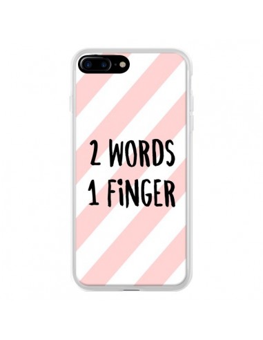Coque iPhone 7 Plus et 8 Plus 2 Words 1 Finger - Maryline Cazenave
