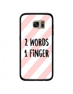 Coque 2 Words 1 Finger pour Samsung Galaxy S7 Edge -...
