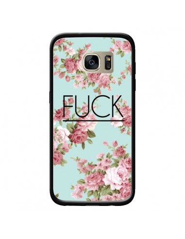 Coque Fuck Fleurs pour Samsung Galaxy S7 Edge - Maryline Cazenave