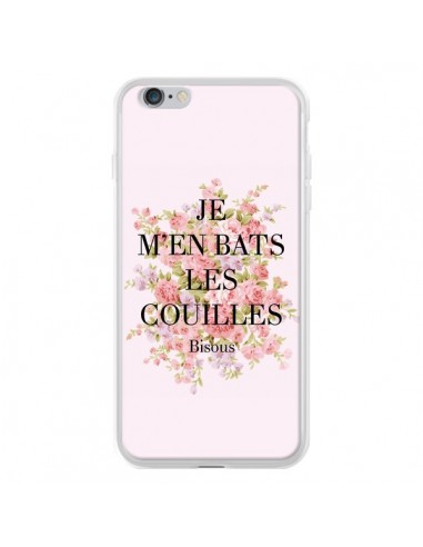 Coque iPhone 6 Plus et 6S Plus Je m'en bats les couilles Bisous - Maryline Cazenave