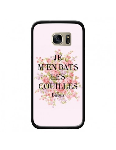 Coque Je m'en bats les couilles Bisous pour Samsung Galaxy S7 Edge - Maryline Cazenave