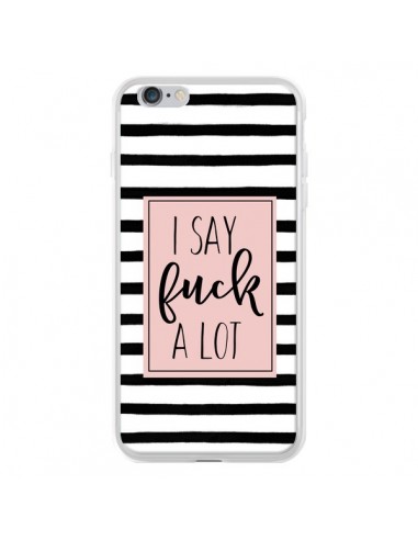 Coque iPhone 6 Plus et 6S Plus Say Fuck A Lot Bandes - Maryline Cazenave