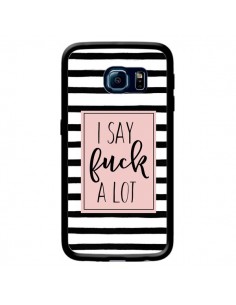 Coque Say Fuck A Lot Bandes pour Samsung Galaxy S6 Edge -...