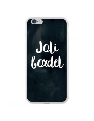 Coque iPhone 6 Plus et 6S Plus Joli Bordel - Maryline Cazenave