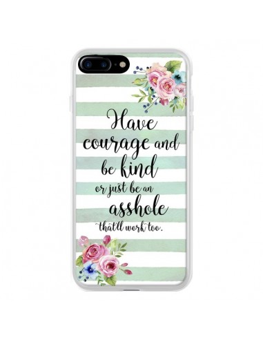 Coque iPhone 7 Plus et 8 Plus Courage, Kind, Asshole - Maryline Cazenave