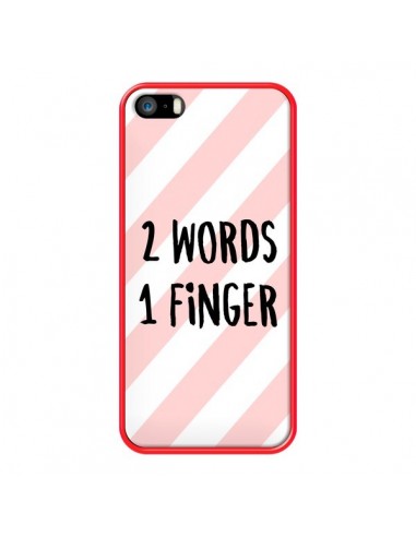 Coque iPhone 5/5S et SE 2 Words 1 Finger - Maryline Cazenave