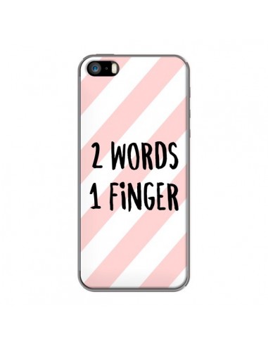 Coque iPhone 5/5S et SE 2 Words 1 Finger - Maryline Cazenave