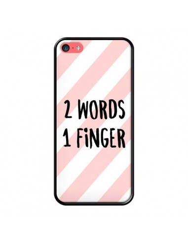 Coque iPhone 5C 2 Words 1 Finger - Maryline Cazenave