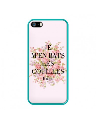 Coque iPhone 5/5S et SE Je m'en bats les couilles Bisous - Maryline Cazenave