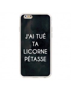 Coque iPhone 6 et 6S J'ai tué ta Licorne Pétasse - Maryline Cazenave 2