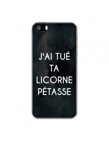 Coque iPhone 5/5S et SE J'ai tué ta Licorne Pétasse - Maryline Cazenave