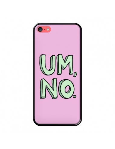 Coque iPhone 5C Um, No - Maryline Cazenave