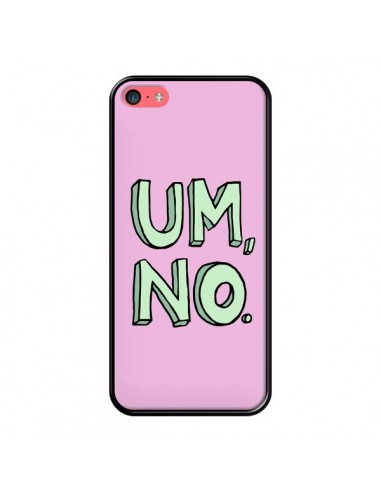 Coque iPhone 5C Um, No - Maryline Cazenave