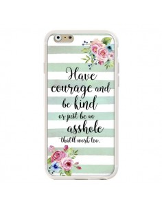 Coque iPhone 6 et 6S Courage, Kind, Asshole - Maryline... 2