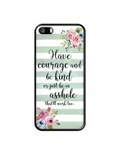 Coque iPhone 5/5S et SE Courage, Kind, Asshole - Maryline...