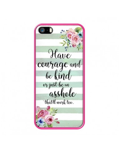 Coque iPhone 5/5S et SE Courage, Kind, Asshole - Maryline Cazenave
