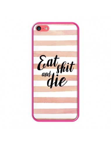 Coque iPhone 5C Eat, Shit and Die - Maryline Cazenave