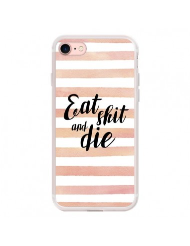 Coque iPhone 7/8 et SE 2020 Eat, Shit and Die - Maryline Cazenave