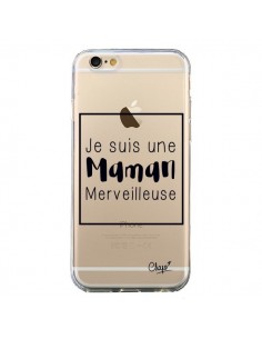 Coque iPhone 6 et 6S Je suis une Maman Merveilleuse...