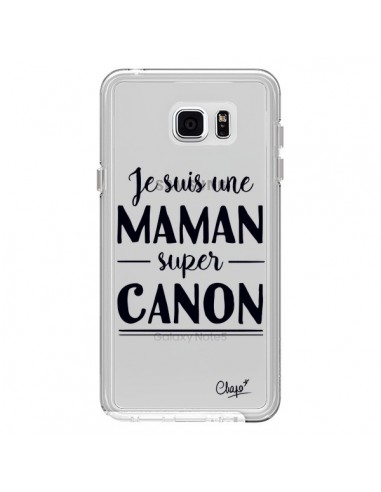 Coque Je suis une Maman super Canon Transparente pour Samsung Galaxy Note 5 - Chapo