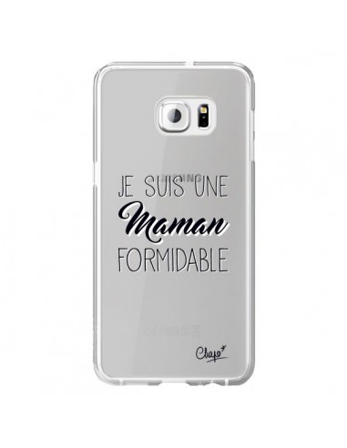 Coque Je suis une Maman Formidable Transparente pour Samsung Galaxy S6 Edge Plus - Chapo