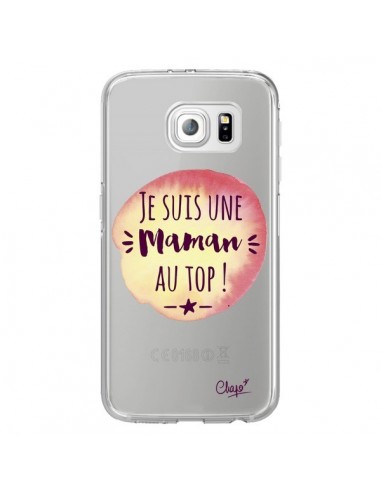 Coque Je suis une Maman au Top Orange Transparente pour Samsung Galaxy S6 Edge - Chapo