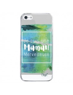 Coque iPhone 5/5S et SE Je suis une Maman Merveilleuse...