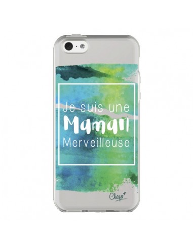 Coque iPhone 5C Je suis une Maman Merveilleuse Bleu Vert Transparente - Chapo