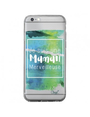 Coque iPhone 6 Plus et 6S Plus Je suis une Maman Merveilleuse Bleu Vert Transparente - Chapo