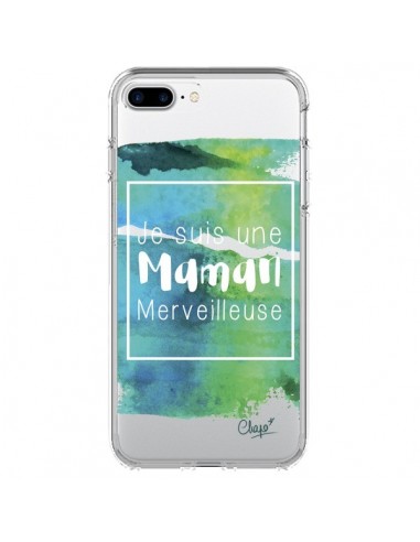 Coque iPhone 7 Plus et 8 Plus Je suis une Maman Merveilleuse Bleu Vert Transparente - Chapo