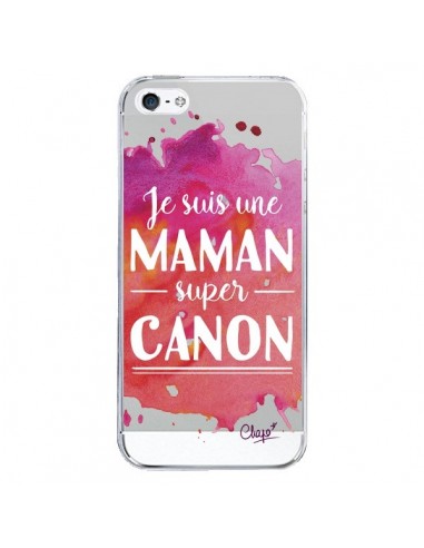 Coque iPhone 5/5S et SE Je suis une Maman super Canon Rose Transparente - Chapo