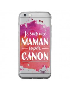 Coque iPhone 6 Plus et 6S Plus Je suis une Maman super...