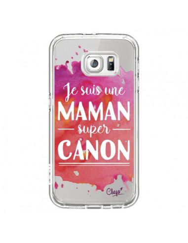 Coque Je suis une Maman super Canon Rose Transparente pour Samsung Galaxy S6 - Chapo