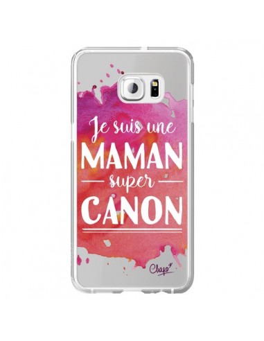 Coque Je suis une Maman super Canon Rose Transparente pour Samsung Galaxy S6 Edge Plus - Chapo