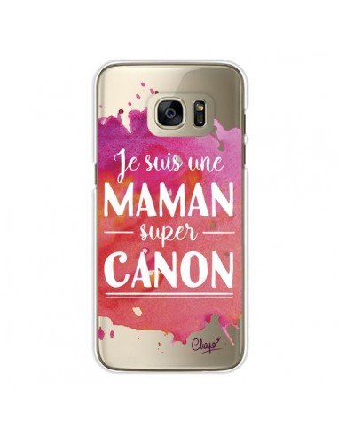 Coque Je suis une Maman super Canon Rose Transparente pour Samsung Galaxy S7 Edge - Chapo