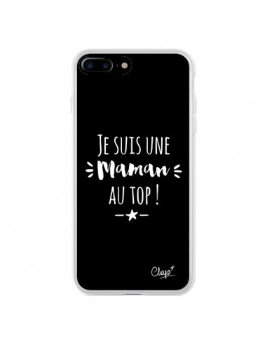 Coque iPhone 7 Plus et 8 Plus Je suis une Maman au Top - Chapo