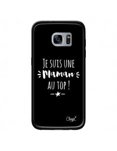 Coque Je suis une Maman au Top pour Samsung Galaxy S7 -...