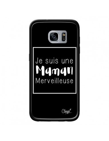 Coque Je suis une Maman Merveilleuse pour Samsung Galaxy S7 - Chapo