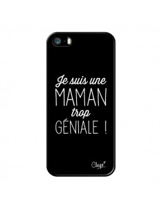 Coque iPhone 5/5S et SE Je suis une Maman trop Géniale -...