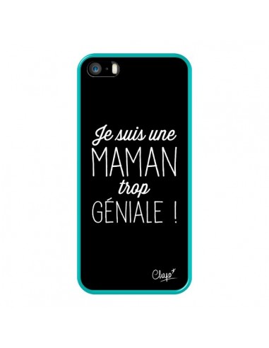 Coque iPhone 5/5S et SE Je suis une Maman trop Géniale - Chapo