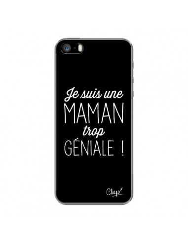 Coque iPhone 5/5S et SE Je suis une Maman trop Géniale - Chapo