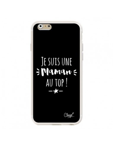 Coque iPhone 6 et 6S Je suis une Maman au Top - Chapo