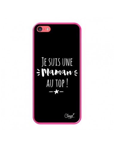 Coque iPhone 5C Je suis une Maman au Top - Chapo