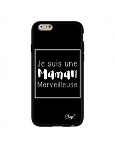 Coque iPhone 6 et 6S Je suis une Maman Merveilleuse - Chapo