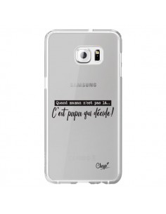 Coque C'est Papa qui Décide Transparente pour Samsung...