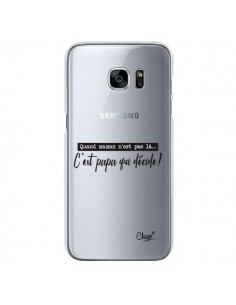 Coque C'est Papa qui Décide Transparente pour Samsung...