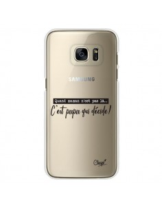 Coque C'est Papa qui Décide Transparente pour Samsung...