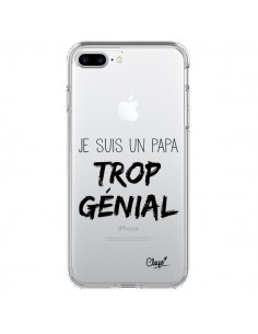 Coque iPhone 7 Plus et 8 Plus Je suis un Papa trop Génial...