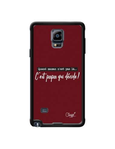 Coque C'est Papa qui Décide Rouge Bordeaux pour Samsung Galaxy Note 4 - Chapo