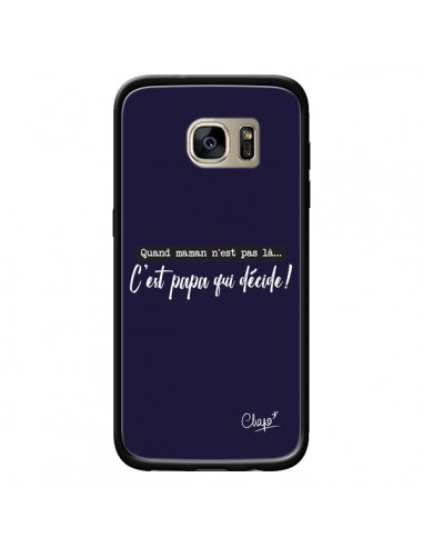 Coque C'est Papa qui Décide Bleu Marine pour Samsung Galaxy S7 Edge - Chapo